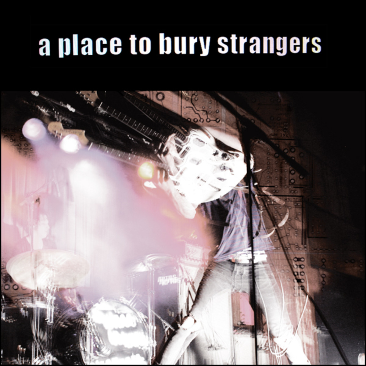 Place To Bury Strangers - s/t