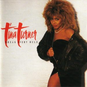 Tina Turner - Break Every Rule