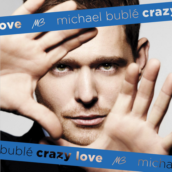 Michael Bubble - Crazy Love
