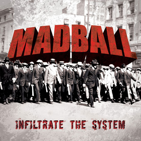 Madball - Infiltrate the System