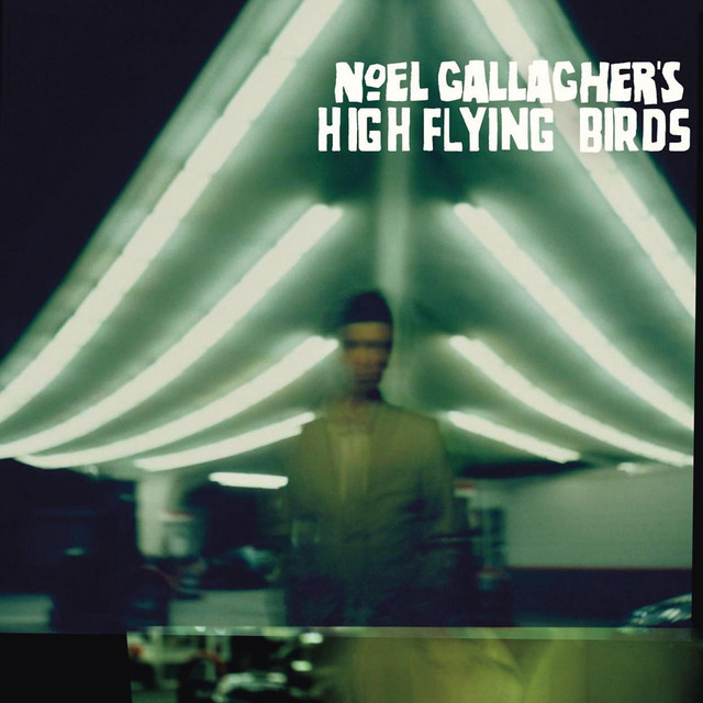 Noel Gallagher’s High Flying Birds - s/t