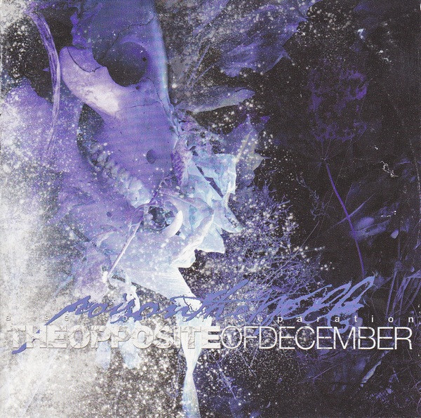 Poison The Well - The Opposite of December… A Season of Separation