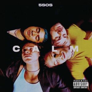 5 Seconds Of Summer - Calm