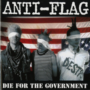 Anti Flag  - Die For The Government