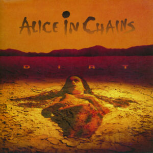 Alice In Chains  - Dirt