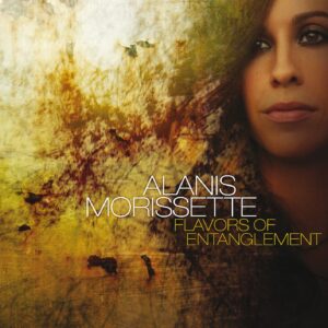 Alanis Morisette - Flavors Of Entanglement