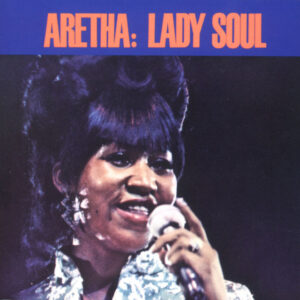 Aretha Franklin  - Lady Soul