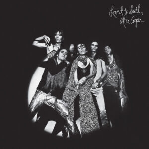 Alice Cooper - Love It To Death