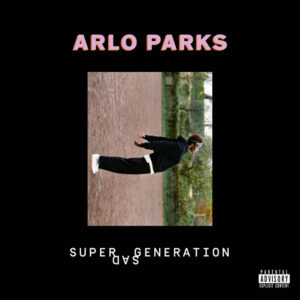 Arlo Park  - Super Sad Generation