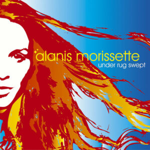 Alanis Morisette - Under Rug Swept