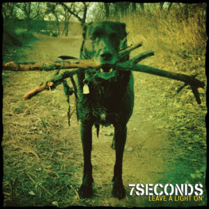 7 Seconds - Leave A Light On